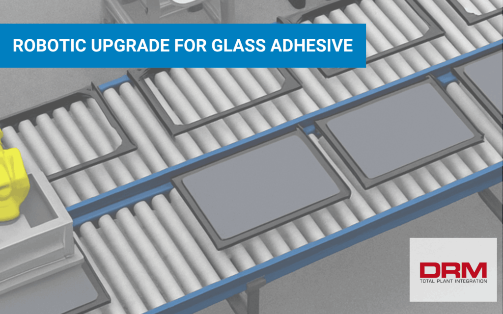 glass adhesive dispensing DRM, LLC Lawrenceburg Tennessee System Integrator